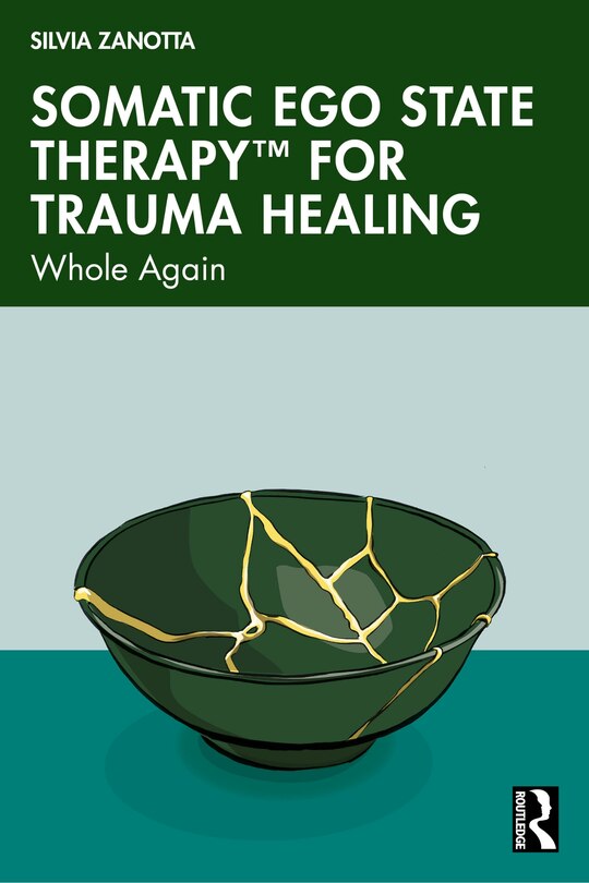 Front cover_Somatic Ego State Therapy for Trauma Healing