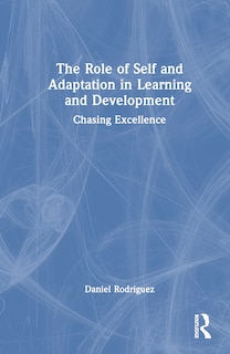 Front cover_The Role of Self and Adaptation in Learning and Development