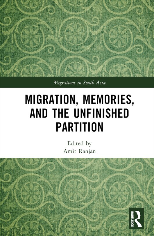 Couverture_Migration, Memories, and the Unfinished Partition