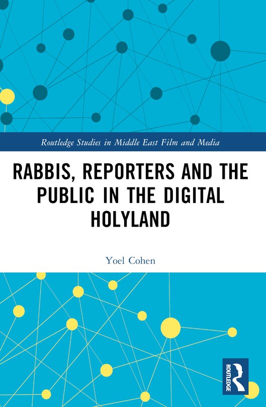Front cover_Rabbis, Reporters and the Public in the Digital Holyland