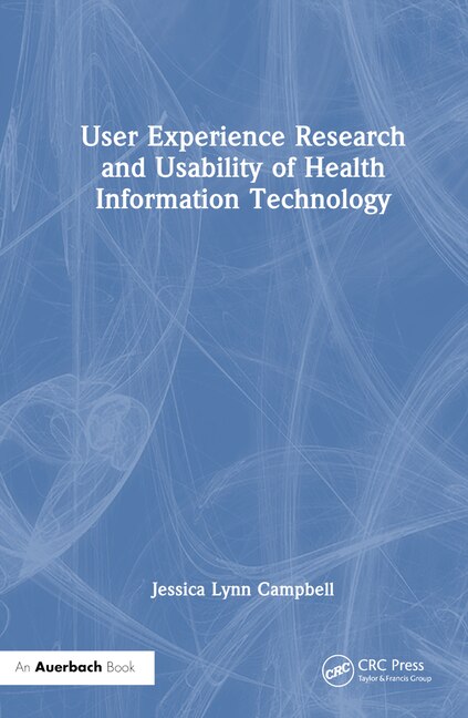 Front cover_User Experience Research and Usability of Health Information Technology