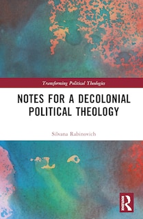 Front cover_Notes for a Decolonial Political Theology