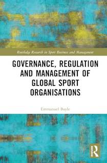 Couverture_Governance, Regulation and Management of Global Sport Organisations