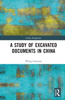 Front cover_A Study of Excavated Documents in China