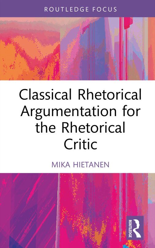 Couverture_Classical Rhetorical Argumentation for the Rhetorical Critic
