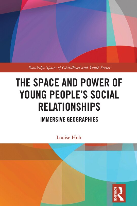 Couverture_The Space and Power of Young People's Social Relationships