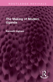 Front cover_The Making of Modern Uganda