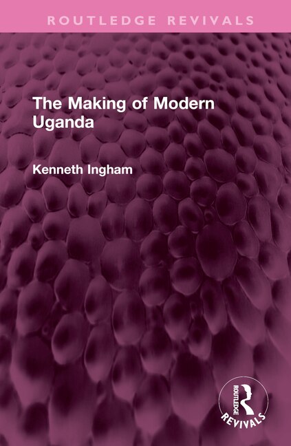 Front cover_The Making of Modern Uganda