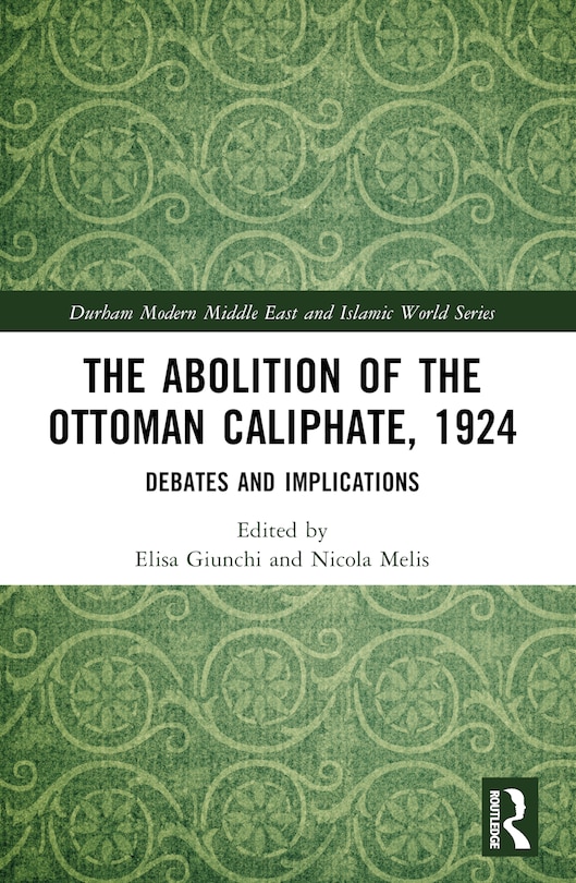 Couverture_The Abolition of the Ottoman Caliphate, 1924