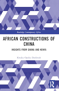 Front cover_African Constructions of China