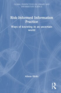 Couverture_Risk-Informed Information Practice