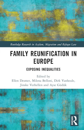 Family Reunification in Europe: Exposing Inequalities