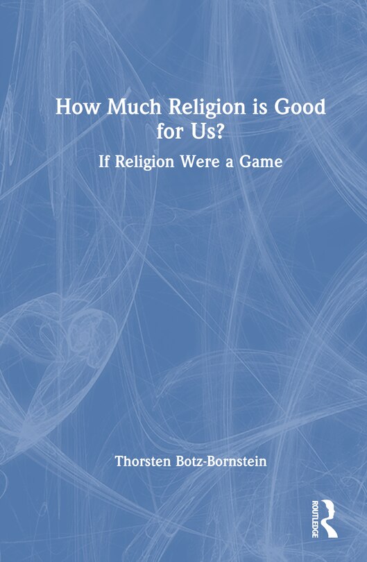 Couverture_How Much Religion is Good for Us?