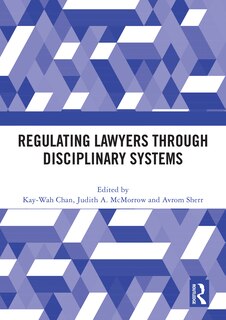Front cover_Regulating Lawyers Through Disciplinary Systems