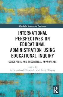 Front cover_International Perspectives on Educational Administration using Educational Inquiry