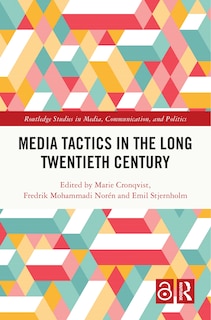 Front cover_Media Tactics in the Long Twentieth Century