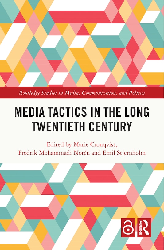 Front cover_Media Tactics in the Long Twentieth Century