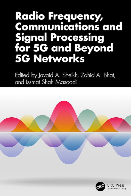 Front cover_Radio Frequency, Communications and Signal Processing for 5G and Beyond 5G Networks