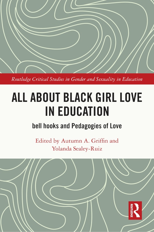 Front cover_All About Black Girl Love in Education