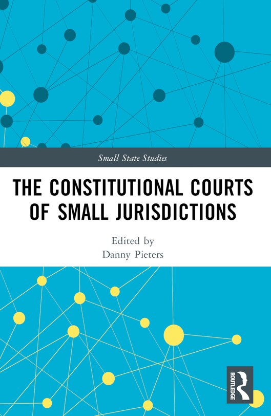 Couverture_The Constitutional Courts of Small Jurisdictions