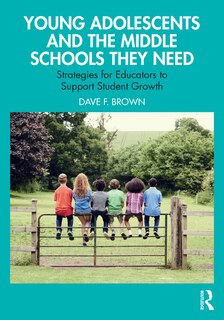 Couverture_Young Adolescents and the Middle Schools They Need
