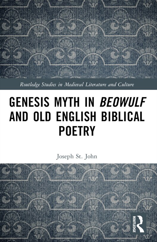 Couverture_Genesis Myth in Beowulf and Old English Biblical Poetry