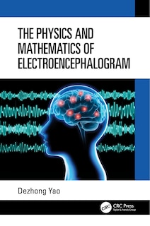 Couverture_The Physics and Mathematics of Electroencephalogram