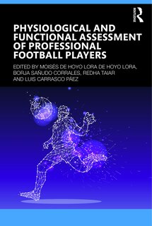 Front cover_Physiological and Functional Assessment of Professional Football Players