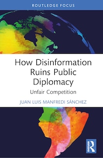 Front cover_How Disinformation Ruins Public Diplomacy