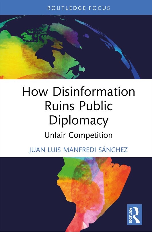 Front cover_How Disinformation Ruins Public Diplomacy