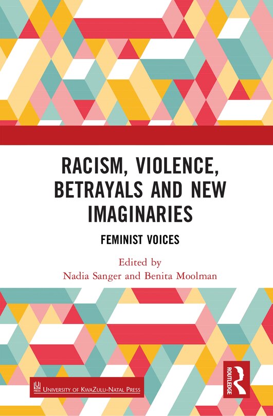 Front cover_Racism, Violence, Betrayals and New Imaginaries