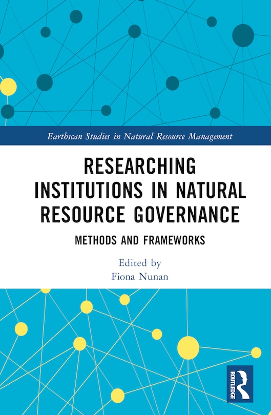 Front cover_Researching Institutions in Natural Resource Governance