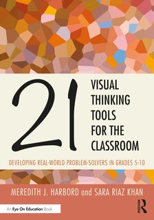 Front cover_21 Visual Thinking Tools for the Classroom