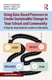 Couverture_Using Data-Based Processes to Create Sustainable Change in Your School and Community