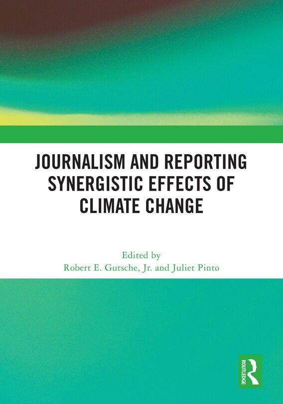 Couverture_Journalism and Reporting Synergistic Effects of Climate Change