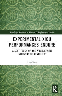 Couverture_Experimental Xiqu Performances Endure