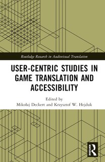 Couverture_User-Centric Studies in Game Translation and Accessibility