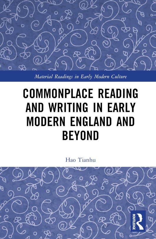 Couverture_Commonplace Reading and Writing in Early Modern England and Beyond