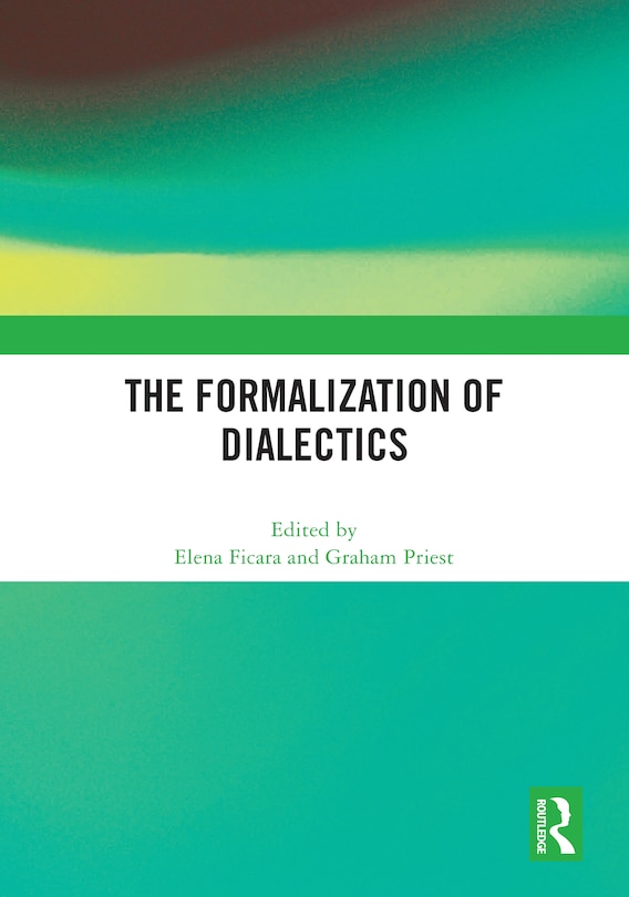 Front cover_The Formalization of Dialectics