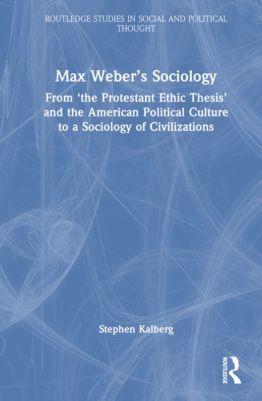 Front cover_Max Weber's Sociology