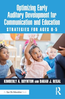 Couverture_Optimizing Early Auditory Development for Communication and Education