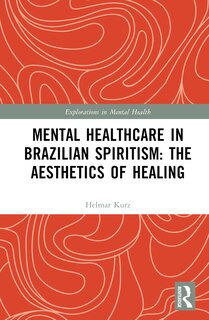 Couverture_Mental Healthcare in Brazilian Spiritism