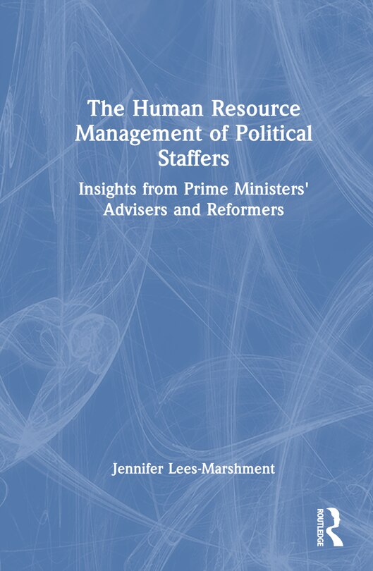 Front cover_The Human Resource Management of Political Staffers