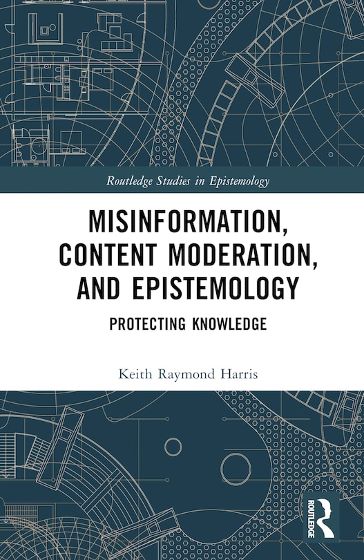 Front cover_Misinformation, Content Moderation, and Epistemology