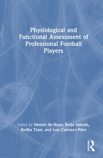 Front cover_Physiological and Functional Assessment of Professional Football Players