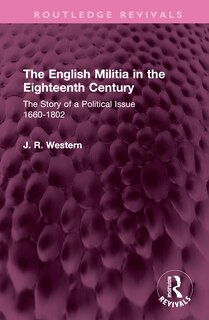 Front cover_The English Militia in the Eighteenth Century