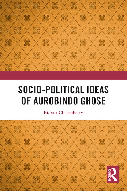 Couverture_Socio-political Ideas of Aurobindo Ghose