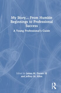 Couverture_My Story... From Humble Beginnings to Professional Success
