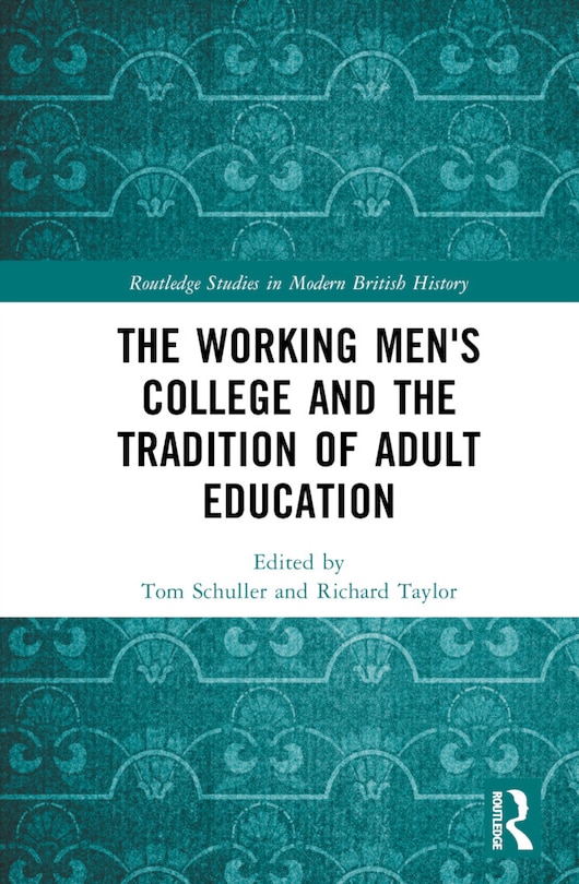 Front cover_The Working Men's College and the Tradition of Adult Education