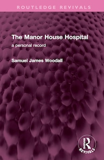 Front cover_The Manor House Hospital